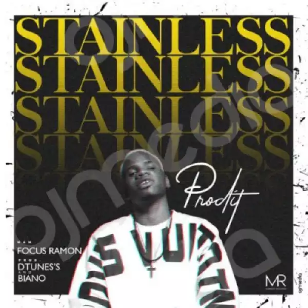Prodit - Stainless ( Prod. By Dtunes)